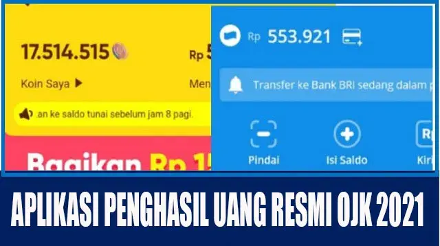 Aplikasi Penghasil Uang Tercepat Sudah Resmi OJK 2021