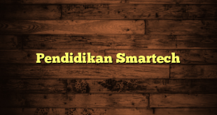 Pendidikan Smartech